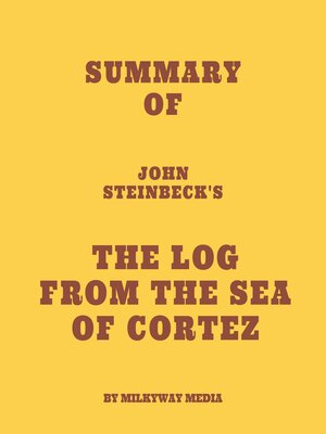 cover image of Summary of John Steinbeck's the Log from the Sea of Cortez